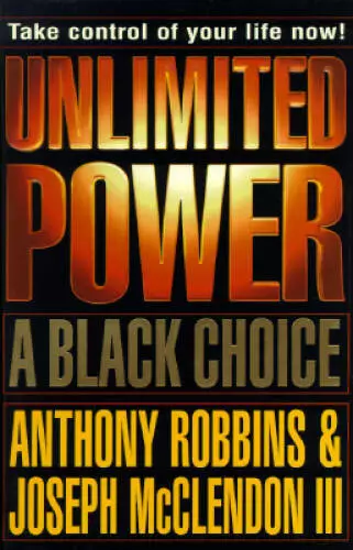 Unlimited Power: A Black Choice - Hardcover By Anthony Robbins - GOOD