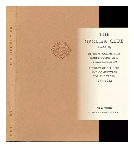 THE GROLIER CLUB The Grolier Club... Officers, Committees Constitution and By-La
