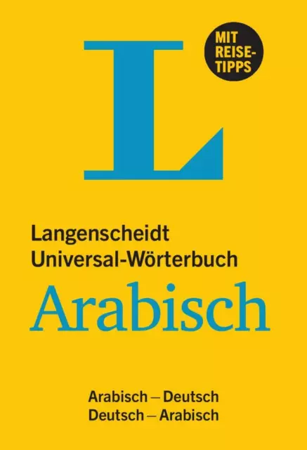 Langenscheidt Universal-Wörterbuch Arabisch - mit Tipps für die Reise | 2014