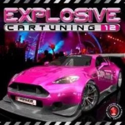 EXPLOSIVE CAR TUNING 12 - Dj Neo, Massiv, Electrostan, Dj Promo - 2 CD NEW!