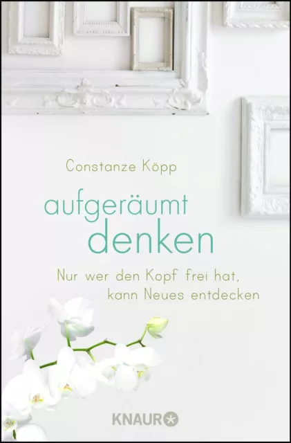 Aufgeräumt denken von Constanze Köpp  , UNGELESEN