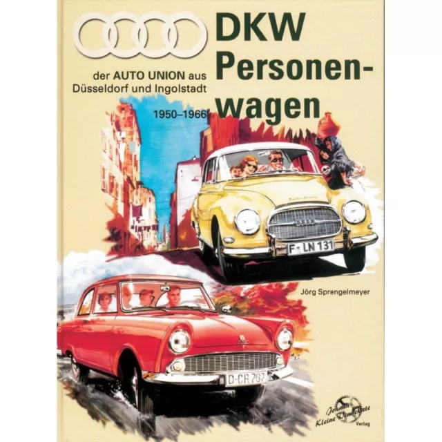 DKW Personenwagen 1950-1966 aus Ingolstadt Düsseldorf Typen Modelle Autos Buch