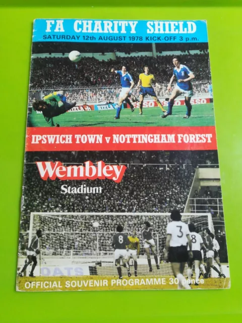 1978 FA Charity shield football programme. Ipswich v Notts Forest. 12.8.1978