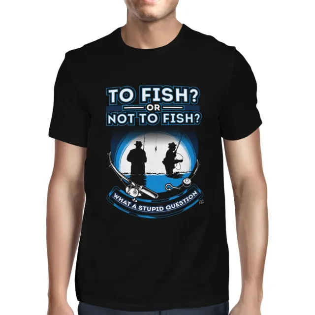 T-shirt da uomo 1T-shirt da pesca o non da pesca what a stupid question