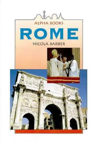 Rome (Alpha Books S.), Barber, Nicola, Good Condition, ISBN 0237519240