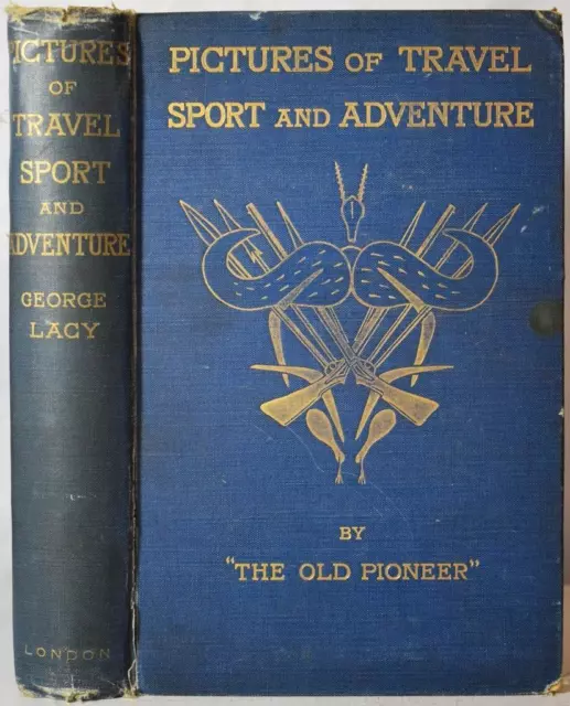 TRAVEL SPORT & ADVENTURE 1899 Big Game Hunting Africa Diamond Mining Transvaal