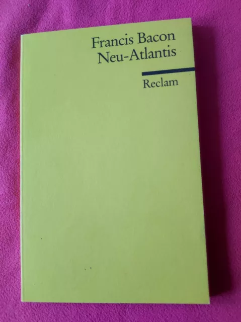 Francis Bacon - Neu-Atlantis, Reclam