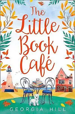 Hill, Georgia : The Little Book Café Highly Rated eBay Seller Great Prices