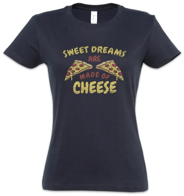 T-shirt donna Sweet Dreams Are Made Of Cheese pizzaiolo divertente amore