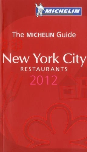 Michelin Red Guide New York City  2012  Michelin Guide Michelin