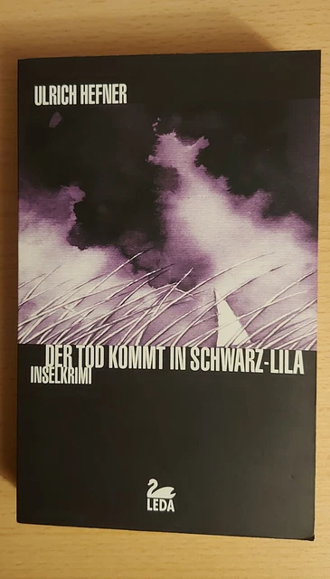 Der Tod kommt in Schwarz-Lila: Inselkrimi von Ulrich Hefner | Taschenbuch