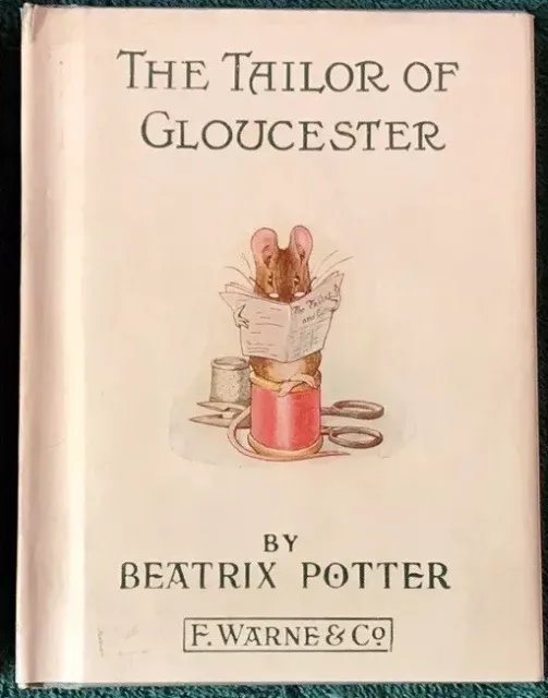 1930’S Beatrix Potter Book, THE TAILOR OF GLOUCESTER, Dust Jacket, Nice Book