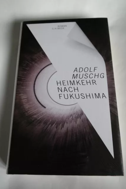 Adolf Muschg: Heimkehr nach Fukushima, C.H. Beck, geb., neu, OVP, NP € 22,00