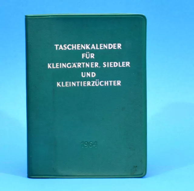 DDR Kalender 1964 Taschenkalender für Kleingärtner Siedler und Kleintierzüchter