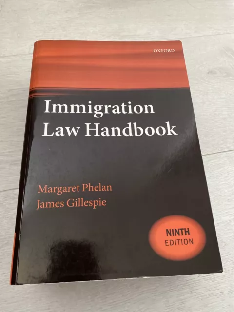 Immigration Law Handbook by Margaret Phelan, James Gillespie (Paperback, 2015)