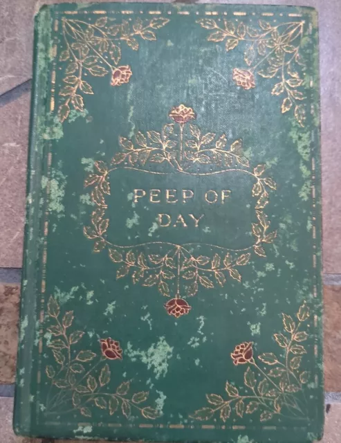 The Peep of Day,  late 19th early 20th century? beautiful coves book is stunning