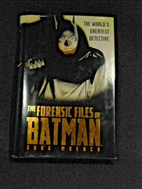 The Forensic Files of Batman - Doug Moench - 1st Edition HC w/Dust Jacket - VG