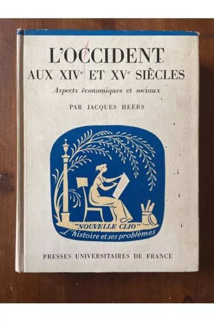 L'Occident aux XIVe XVe siècles, aspects économiques et sociaux Jacques Heers