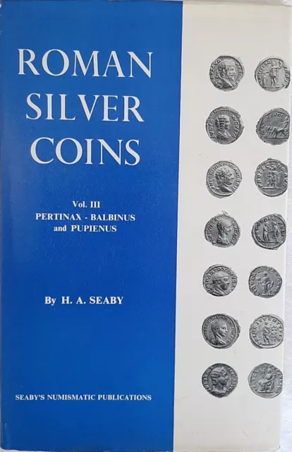 Roman Silver Coins - H. A. Seaby Vol. Iii Pertinax - Balbinus Pupienus 1969