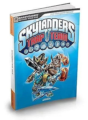 Skylanders Trap Team Signature Series Strategy Guide (Bradygames Signature Guide