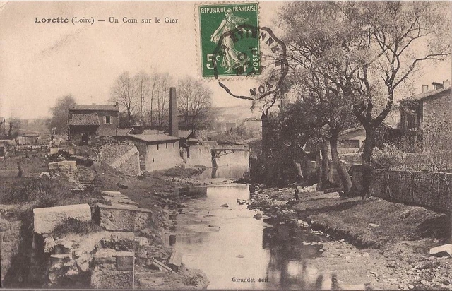 Cpa 42 Lorette .Un Coin Sur Le Gier 1912.Giraudet Edit .Tbe