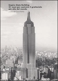 EMPIRE STATE BUILDING, A CURA DI C. WILLIS, Electa, 2004, 14f24