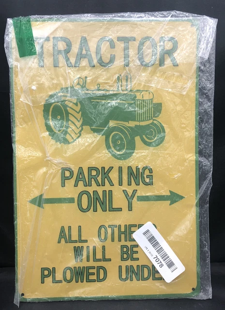 Tractor Tin Sign Parking Only All Others Will Be Plowed Under 8”x 12” New
