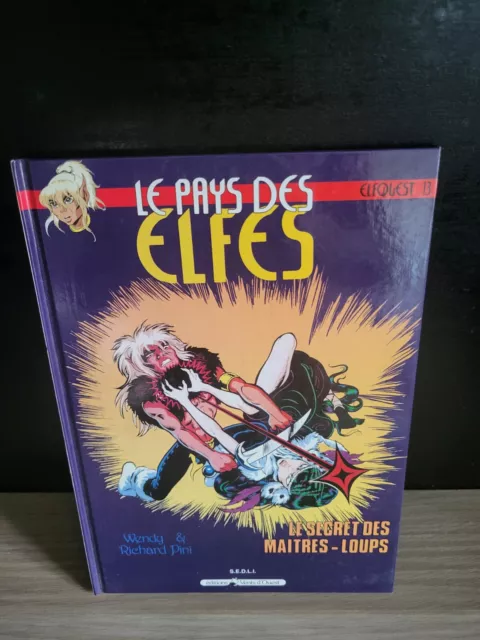 Bd Elfquest Le Pays Des Elfes Le Secret Des Maîtres Loups Tome 13