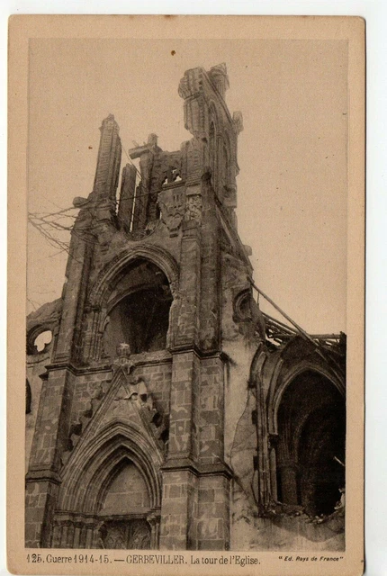 GERBEVILLER - Meurthe et Moselle - CPA 54 - Guerre 1914/15 tour de l'église