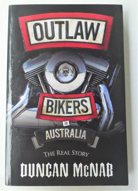 Outlaw Bikers In Australia : Duncan McNab ( Australian True Crime )