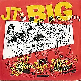 J T And The Big Family - Foreign Affair - UK 7" Vinyl - 1990 - Champion