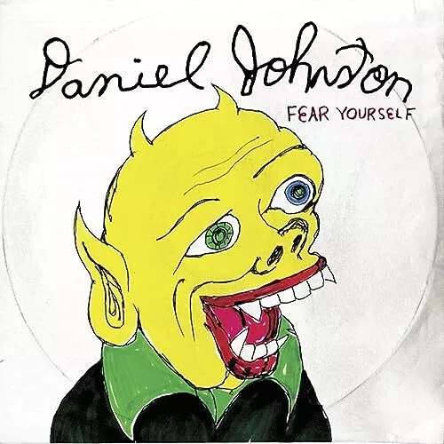 Daniel Johnston - Fear Yourself [VINYL]