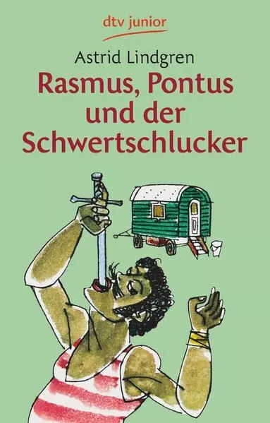 Rasmus, Pontus und der Schwertschlucker Lindgren, Astrid: