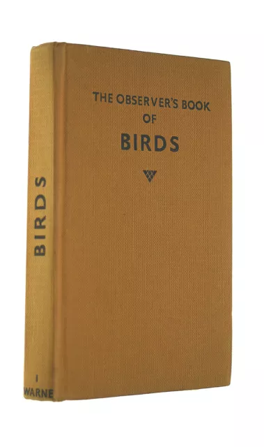 The Observer's Book of Birds by S. Vere Benson with a Foreword By The Rt. Hon. F