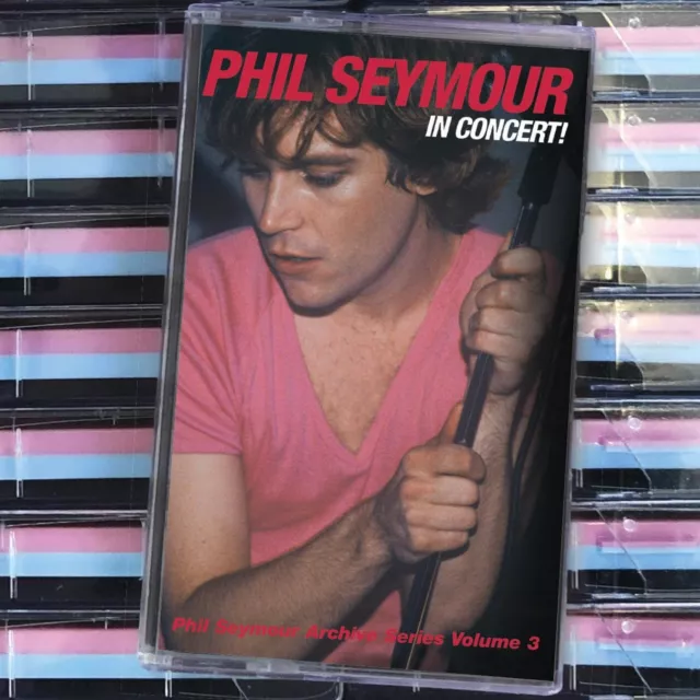 Phil Seymour In Concert: Phil Seymour Archive Series 3 (Cassette)