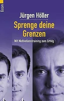 Sprenge deine Grenzen: Mit Motivationstraining zum Erfol... | Buch | Zustand gut