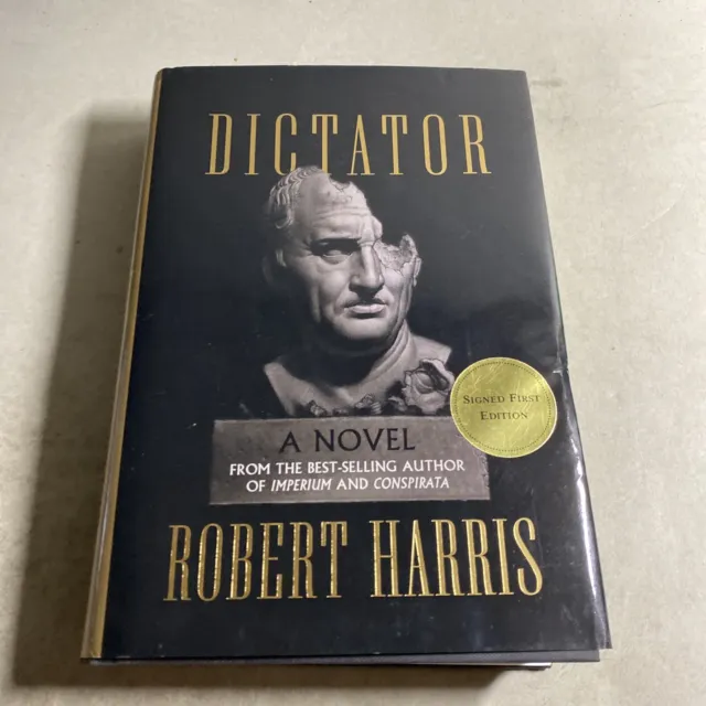 Dictator , Hardcover Novel - Robert Harris SIGNED 1st Edition / FTH