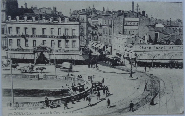 TOULOUSE 31 cpa Place de la gare et rue Bayard Bon Etat 1918