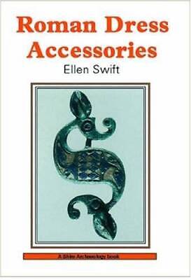 Roman Dress Accessories (Shire Archaeology) - Paperback By Swift, Ellen - GOOD