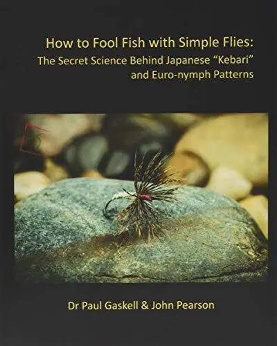 Fly Fishing - Flies; How to Make Them and Which Ones to Use