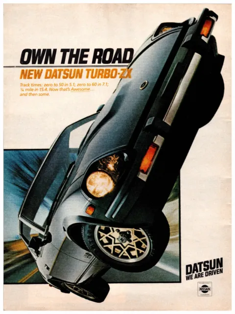 1981 Nissan Datsun Turbo ZX OWN THE ROAD We Are Driven Print Ad