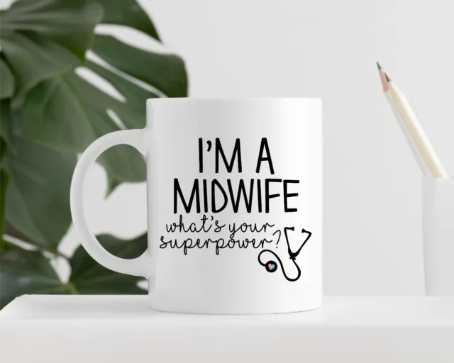 Im A Midwife Nurse Superpower Quote Coffee Mug Tea Cup Thank You New Baby Gift