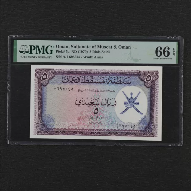 1970 Oman Sultanate of Muscat & Oman 5 Rials Saidi Pick#5a PMG 66 EPQ Gem UNC