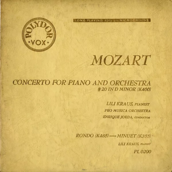 Wolfgang Amadeus Mozart, Lili Kraus - Concerto For Piano And Orchestra #20 In D Wolfgang Amadeus Mozart, Lili Kraus - Concerto For Piano And Orchestra #20 In D