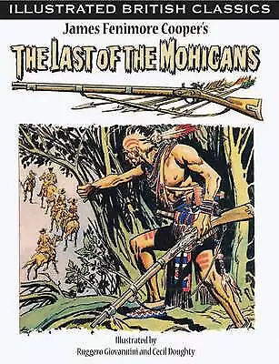 Illustrated British Classics: The Last of the Mohicans