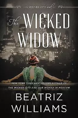 The Wicked Widow, Beatriz Williams,  Paperback
