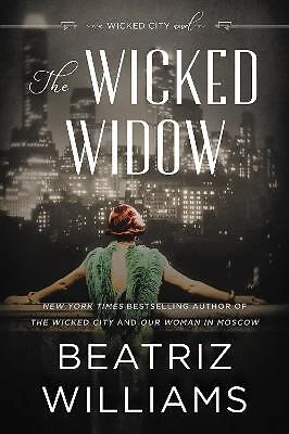 The Wicked Widow, Beatriz Williams,  Paperback