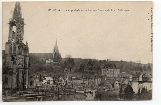BACCARAT - Meurthe et Moselle - CPA 54 - guerre 1914/18 les ruines rue des ponts