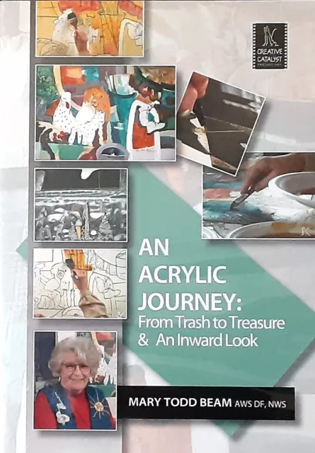 An Acrylic Journey: From Trash to Treasure & An Inward Look Mary Todd Beam (DVD)