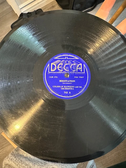 78rpm Coleman Hawkin's Orchestra "Meditation" "What Harlem Is To Me" 742 Decca